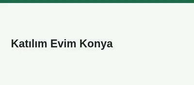 Katılım Evim Konya - İdeal Temizlik referansı